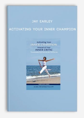 Jay Earley – Activating Your Inner Champion