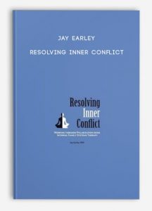 Jay Earley – Resolving Inner Conflict