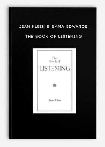 Jean Klein & Emma Edwards – The Book of Listening