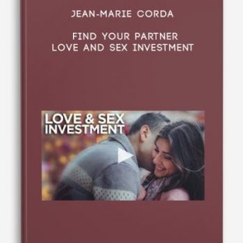 Jean-Marie Corda – Find your partner: Love and Sex investment