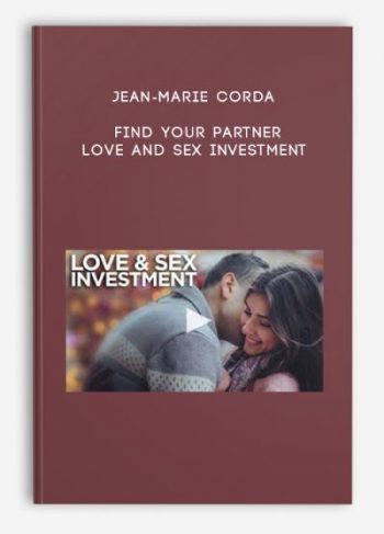 Jean-Marie Corda – Find your partner: Love and Sex investment