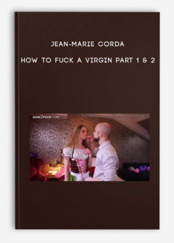 Jean-Marie Corda – How to fuck a virgin Part 1 & 2