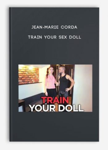Jean-Marie Corda – Train Your Sex Doll