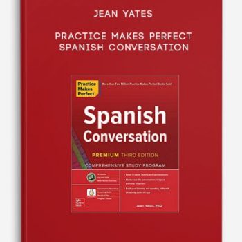 Jean Yates – Practice Makes Perfect: Spanish Conversation