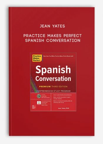 Jean Yates – Practice Makes Perfect: Spanish Conversation