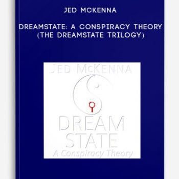 Jed McKenna – Dreamstate: A Conspiracy Theory (The Dreamstate Trilogy)