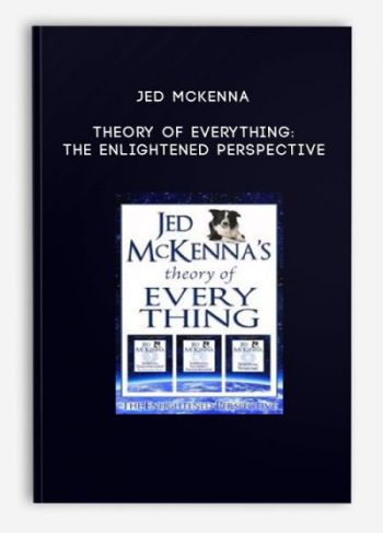 Jed McKenna – Theory of Everything: The Enlightened Perspective