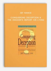 Jef Nance – Conquering Deception & The Insider’s Report on Lying