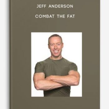 Jeff Anderson – Combat The Fat