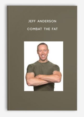 Jeff Anderson – Combat The Fat