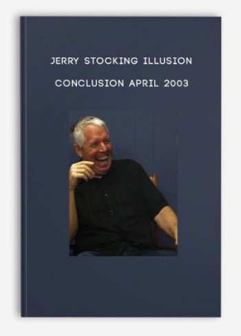 Jerry Stocking Illusion Conclusion April 2003