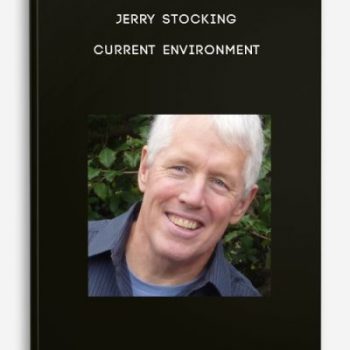 Jerry Stocking – Current Environment