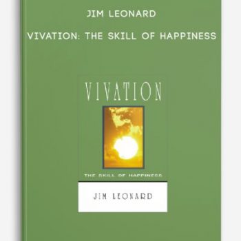 Jim Leonard – Vivation: The Skill of Happiness