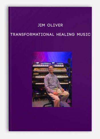 Jim Oliver – Transformational Healing Music