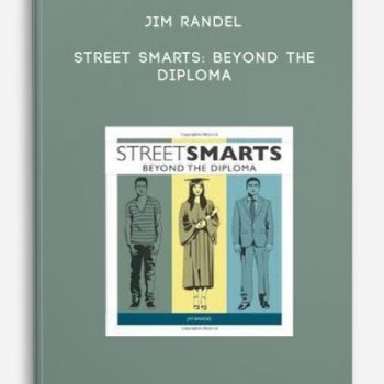 Jim Randel – Street Smarts: Beyond the Diploma