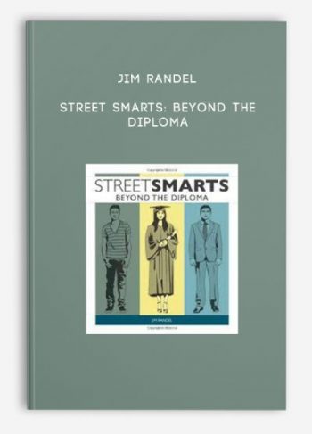 Jim Randel – Street Smarts: Beyond the Diploma