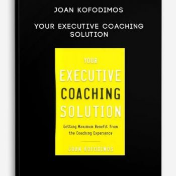 Joan Kofodimos – Your Executive Coaching Solution