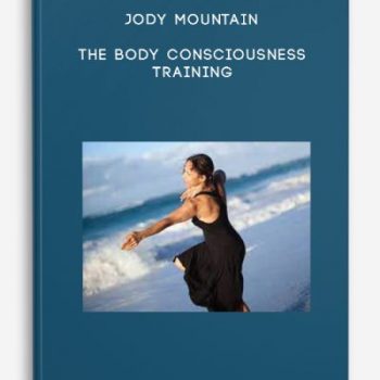 Jody Mountain – The Body Consciousness Training