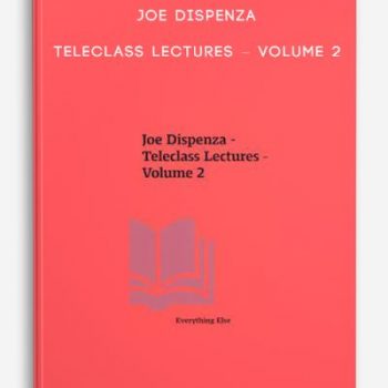 Joe Dispenza – Teleclass Lectures – Volume 2