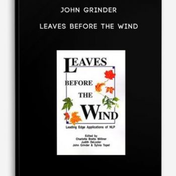 John Grinder – Leaves Before The Wind