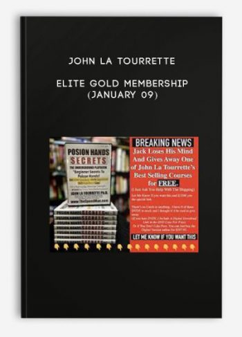 John La Tourrette – Elite Gold Membership (January 09)