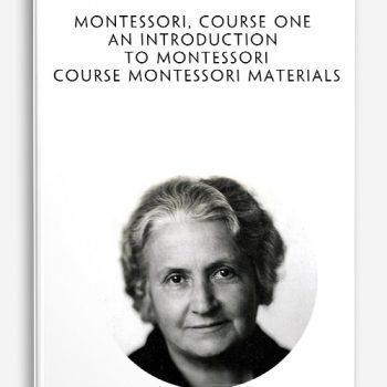 Montessori, Course One ~ An Introduction to Montessori Course montessori materials