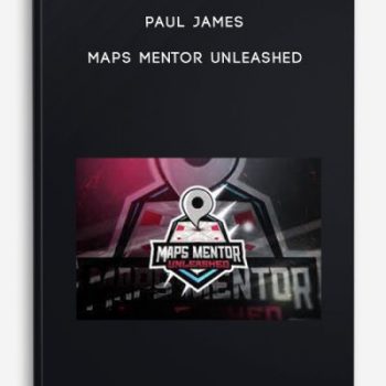 Paul James – Maps Mentor Unleashed