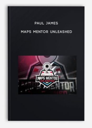 Paul James – Maps Mentor Unleashed