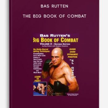 Bas Rutten – The Big book of combat