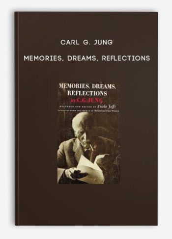 Carl G. Jung – Memories, Dreams, Reflections