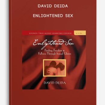 David Deida – Enlightened Sex