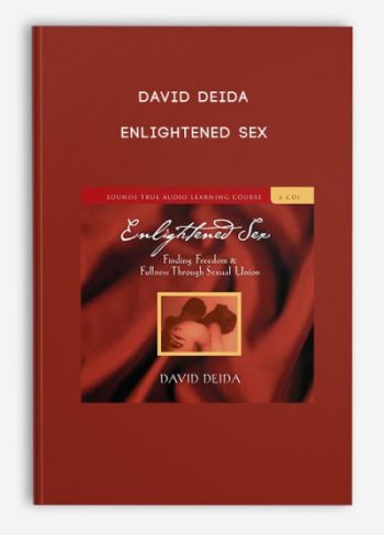 David Deida – Enlightened Sex