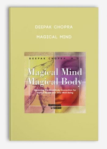 Deepak Chopra – Magical Mind