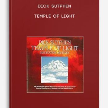 Dick Sutphen – Temple of Light