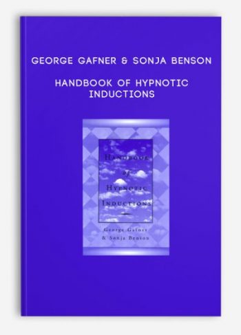 George Gafner & Sonja Benson – Handbook of Hypnotic Inductions
