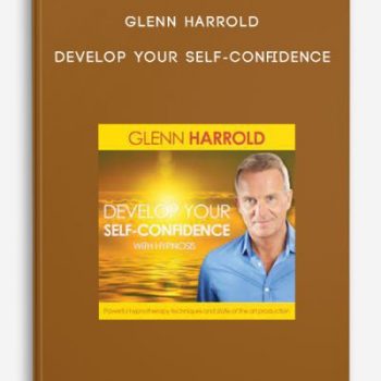 Glenn Harrold – Develop Your Self-Confidence