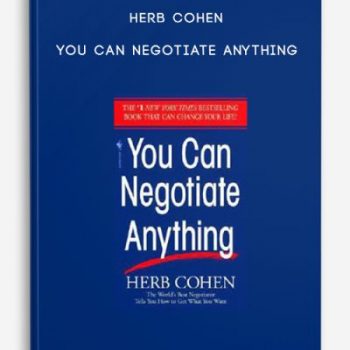 Herb Cohen – You Can Negotiate Anything