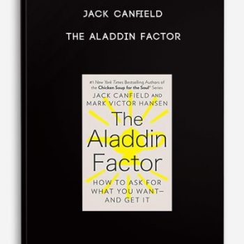 Jack Canfield – The Aladdin Factor