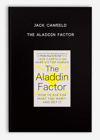 Jack Canfield – The Aladdin Factor