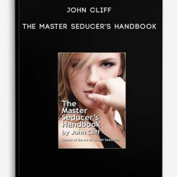 John Cliff – The Master Seducer’s Handbook