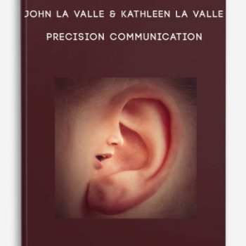 John La Valle & Kathleen La Valle – Precision Communication