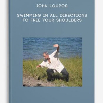 John Loupos – Swimming in All Directions to Free Your Shoulders