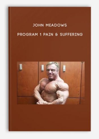 John Meadows – Program 1 Pain & Suffering