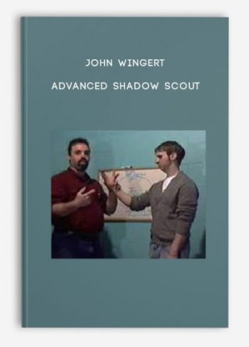 John Wingert – Advanced Shadow Scout