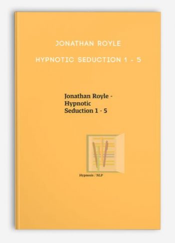 Jonathan Royle – Hypnotic Seduction 1 – 5