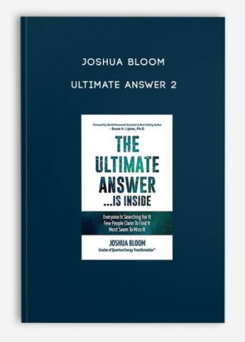 Joshua Bloom – Ultimate Answer 2