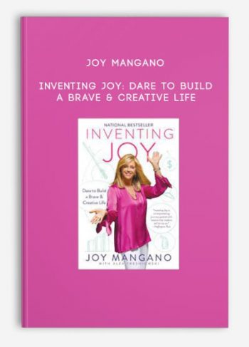 Joy Mangano – Inventing Joy: Dare to Build a Brave & Creative Life