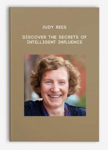 Judy Rees – Discover the Secrets of Intelligent Influence