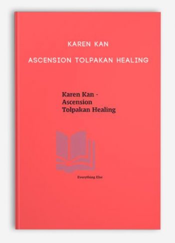 Karen Kan – Ascension Tolpakan Healing