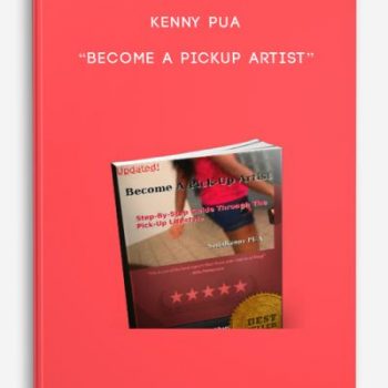 Kenny Pua “Become A Pickup Artist”